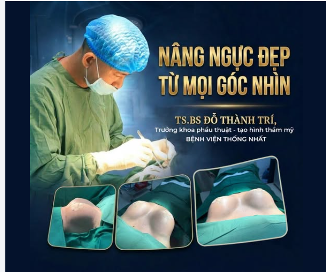 NÂNG NGỰC DR.TRÍ ĐẸP TỪ MỌI GÓC NHÌN