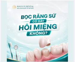 BỌC RĂNG SỨ CÓ BỊ HÔI MIỆNG KHÔNG?