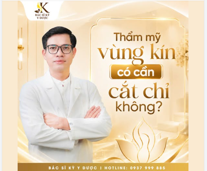 Thẩm mỹ vùng kín có cần cắt chỉ không?