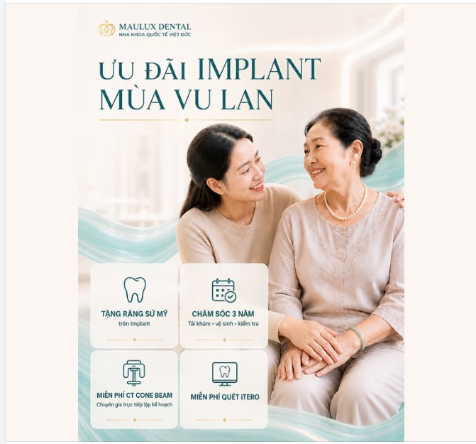 ĐẶC QUYỀN MÙA VU LAN - TRỒNG IMPLANT TẶNG RĂNG SỨ