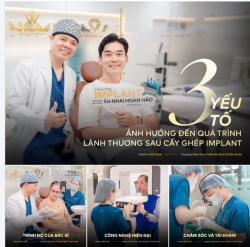 3 YẾU TỐ ẢNH HƯỞNG ĐẾN QUÁ TRÌNH LÀNH THƯƠNG SAU CẤY GHÉP IMPLANT