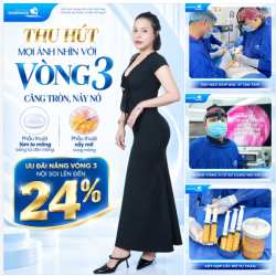 THU HÚT MỌI ÁNH NHÌN VỚI VÒNG 3 CĂNG TRÒN, NẢY NỞ