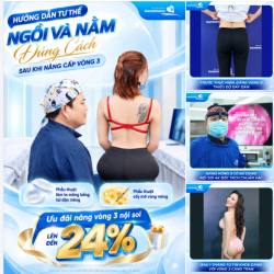 HƯỚNG DẪN TƯ THẾ NGỒI VÀ NẰM ĐÚNG CÁCH SAU KHI NÂNG CẤP VÒNG 3