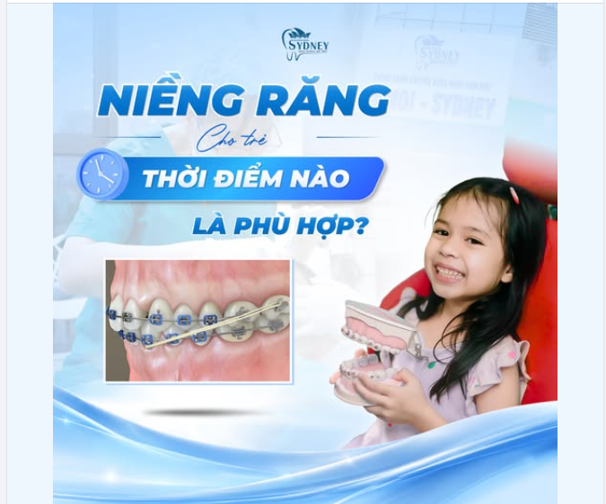 NIỀNG RĂNG CHO CON: THỜI ĐIỂM NÀO LÀ PHÙ HỢP?