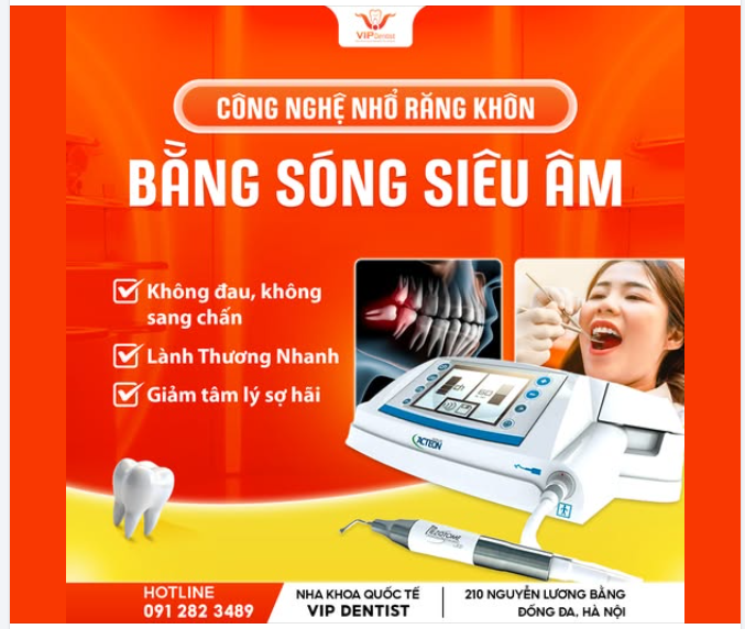 NHỔ RĂNG KHÔN - KHÔNG CÒN LÀ "ÁC MỘNG" VỚI CÔNG NGHỆ SÓNG SIÊU ÂM!