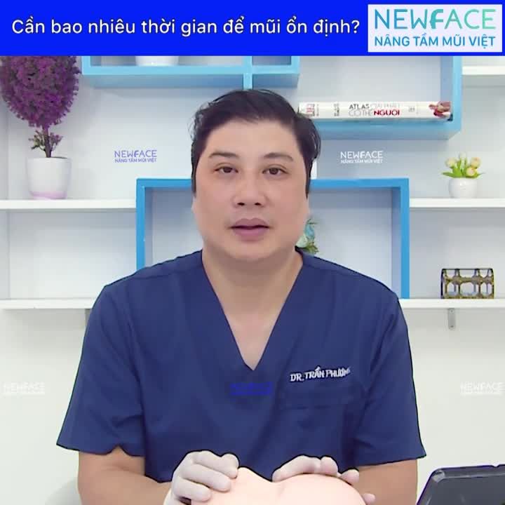Nâng mũi sau bao lâu thì ổn định và đẹp - Bs Trần Phương tư vấn