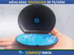NIỀNG RĂNG TRONG SUỐT INVISALIGN GIÁ 39 TRIỆU/HÀM