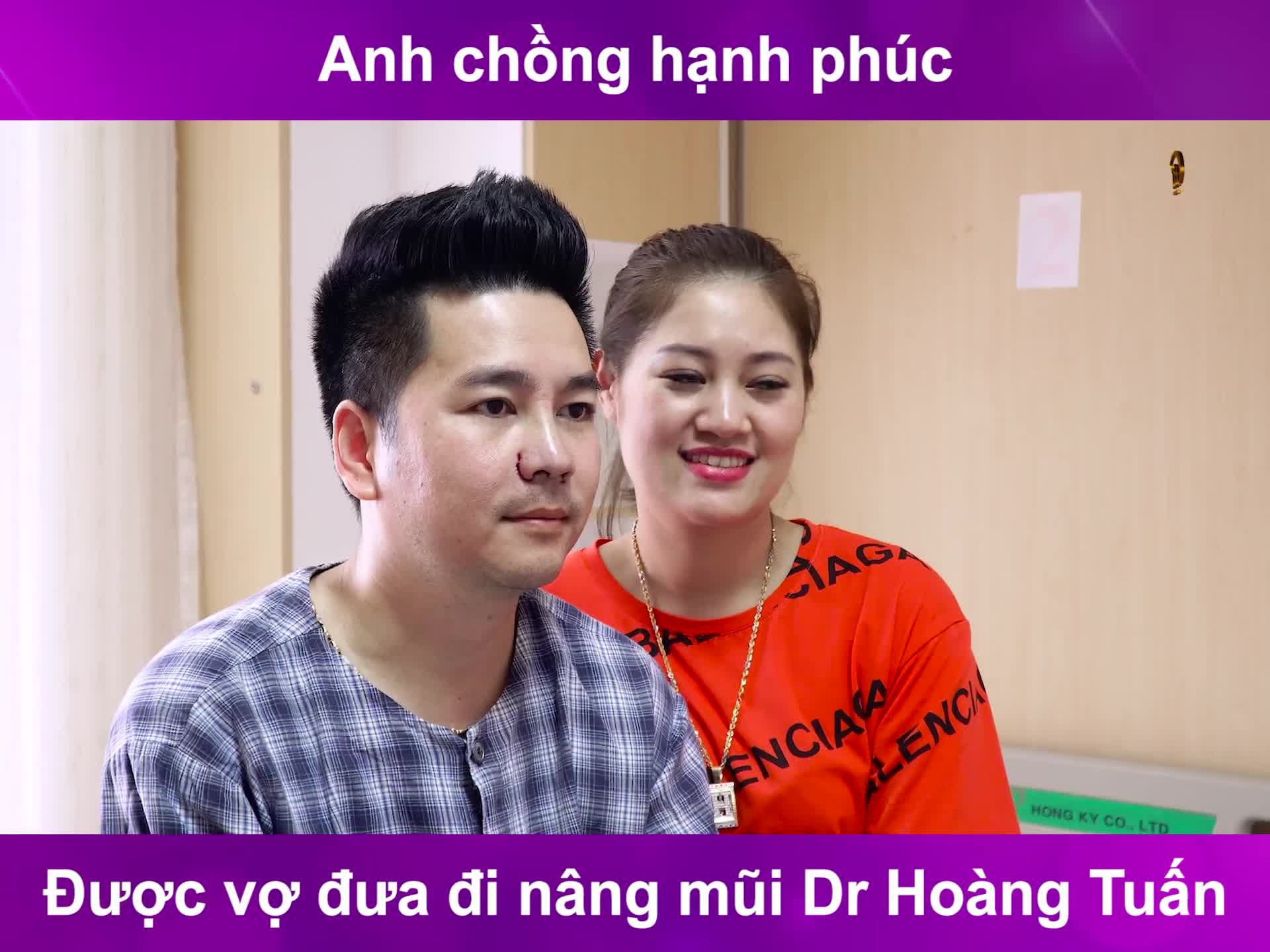 Chia sẻ của anh chồng hạnh phúc được vợ đưa đi nâng mũi Dr Hoàng Tuấn
