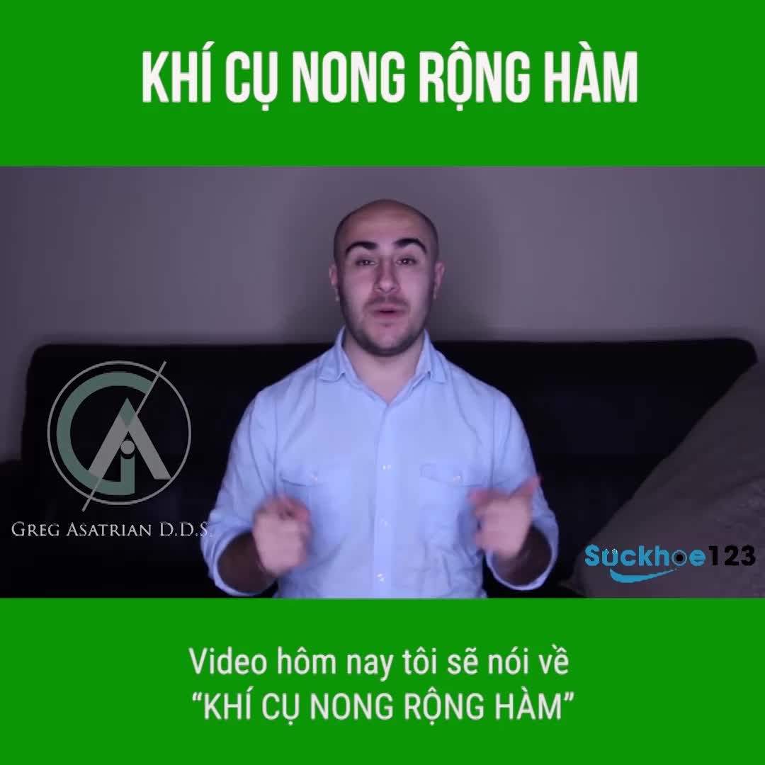 Khí cụ nong rộng hàm