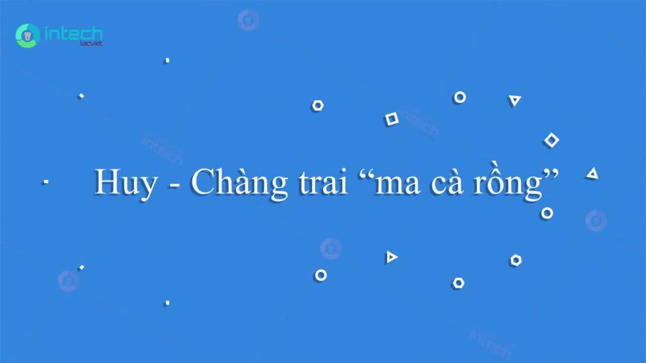 NHA KHOA LẠC VIỆT INTECH - CHẤT LƯỢNG ĐIỀU TRỊ LÀ TRÊN HẾT