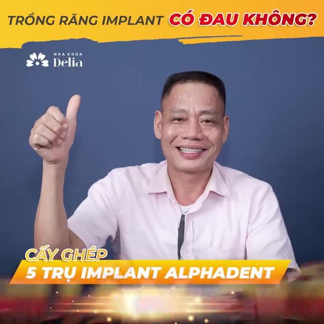 TRỒNG RĂNG IMPLANT CÓ ĐAU KHÔNG