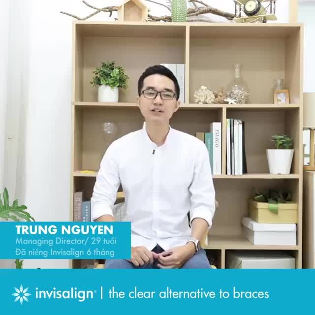 CÙNG INVISALIGN THAY ĐỔI NỤ CƯỜI- THĂNG TIẾN CUỘC ĐỜI