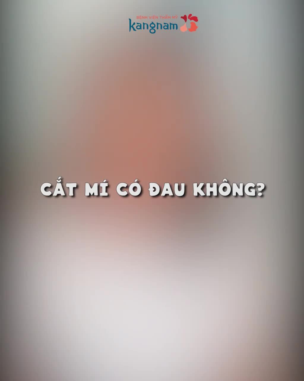 Lo lắng: "CẮT MÍ CÓ ĐAU KHÔNG?"
