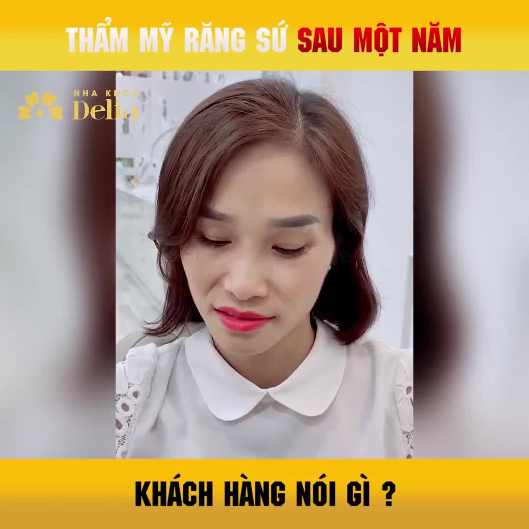 Cảm nhận thực tế của khách hàng sau hơn 1 năm Thẩm mỹ răng sứ