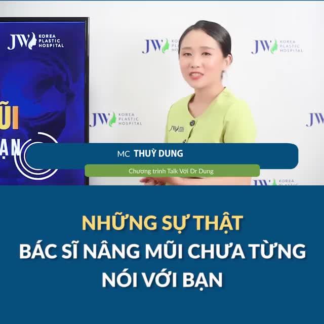 NHỮNG SỰ THẬT BÁC SĨ NÂNG MŨI CHƯA TỪNG NÓI VỚI BẠN