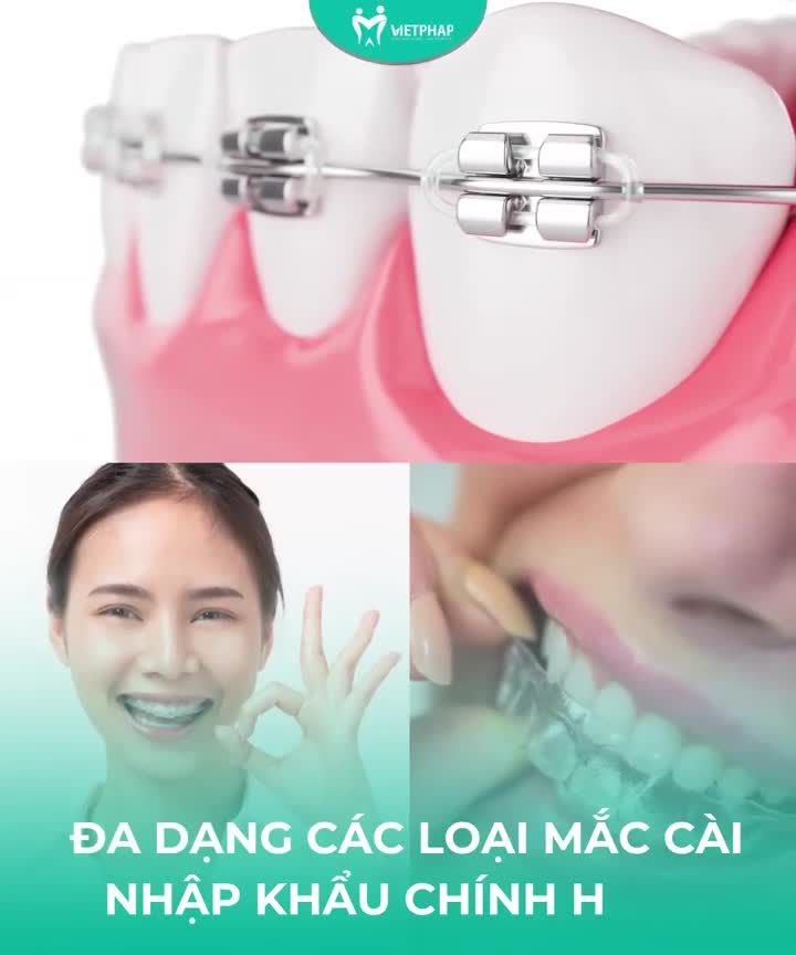 NIỀNG RĂNG MẮC CÀI CHẤP MỌI LOẠI RĂNG XẤU