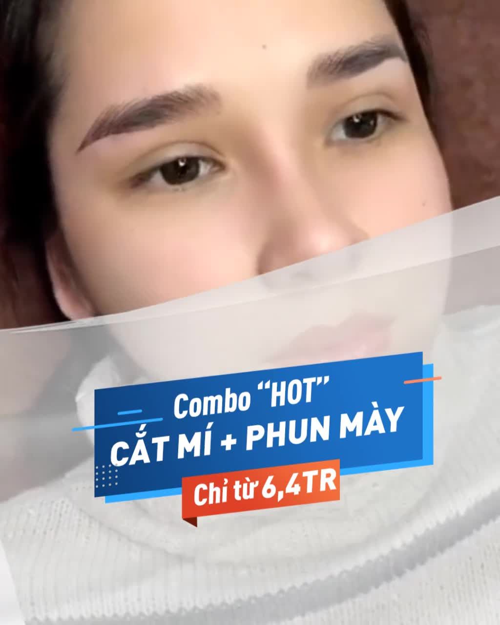 COMBO "Hot": OFF 35% CẮT MÍ Tặng suất PHUN MÀY nửa giá