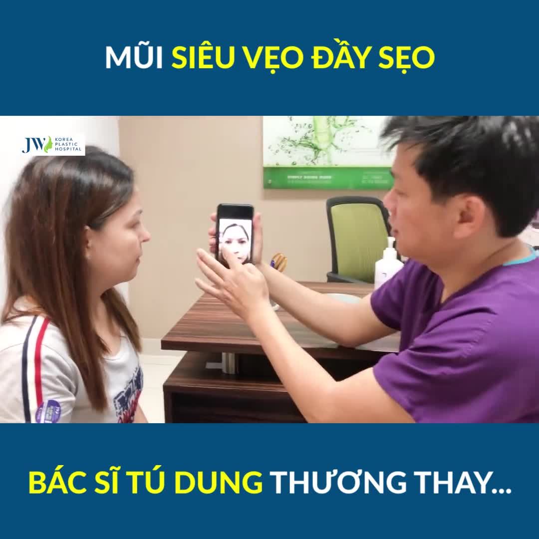 Bác sĩ Tú Dung ĐỘNG VIÊN khách hàng mũi LỆCH, LỢM NHỢM SẸO LÀ SẸO