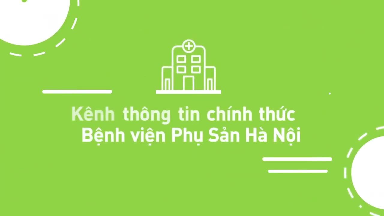 LẬP HỒ SƠ SINH TẠI BỆNH VIỆN PHỤ SẢN HÀ NỘI