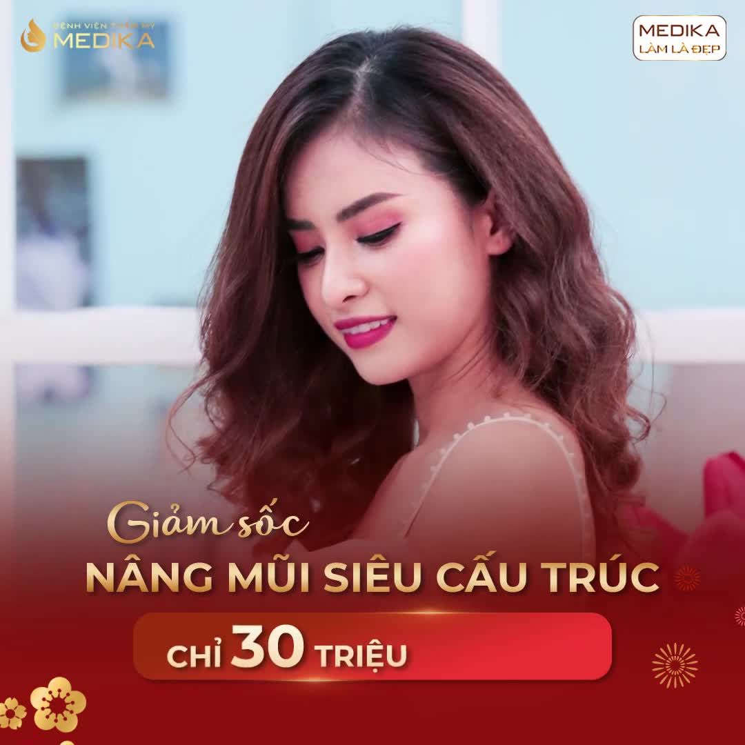 NGỌC TRÂM NHẬN ĐƯỢC GÌ SAU NÂNG MŨI SIÊU CẤU TRÚC TẠI MEDIKA?