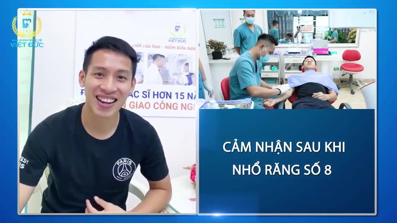 CHIA SẺ CỦA KHÁCH HÀNG SAU NHỔ RĂNG BẰNG CÔNG NGHỆ HIỆN ĐẠI SỐ 1 THẾ GIỜI TẠI NHA KHOA QUỐC TẾ VIỆT ĐỨC