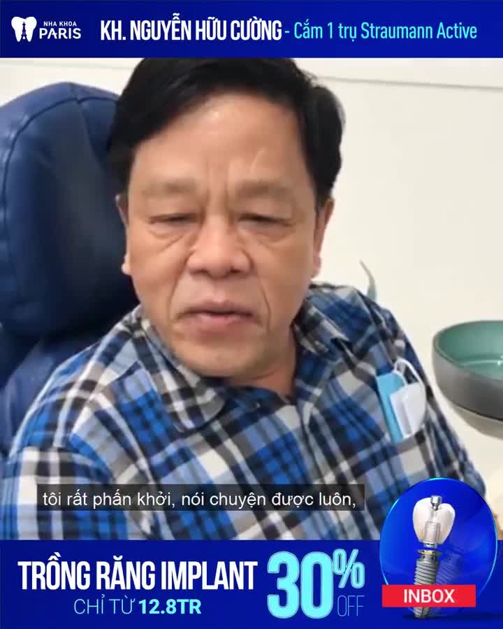 Chú Cường chia sẻ ngay sau 15' cấy ghép Implant