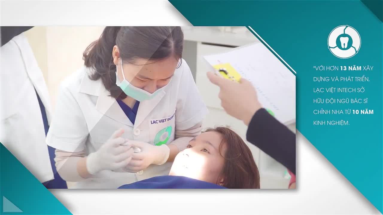 ĐI TÌM LÝ DO HƠN 10.000 KHÁCH HÀNG LỰA CHỌN LẠC VIỆT INTECH NIỀNG RĂNG CHỈNH NHA