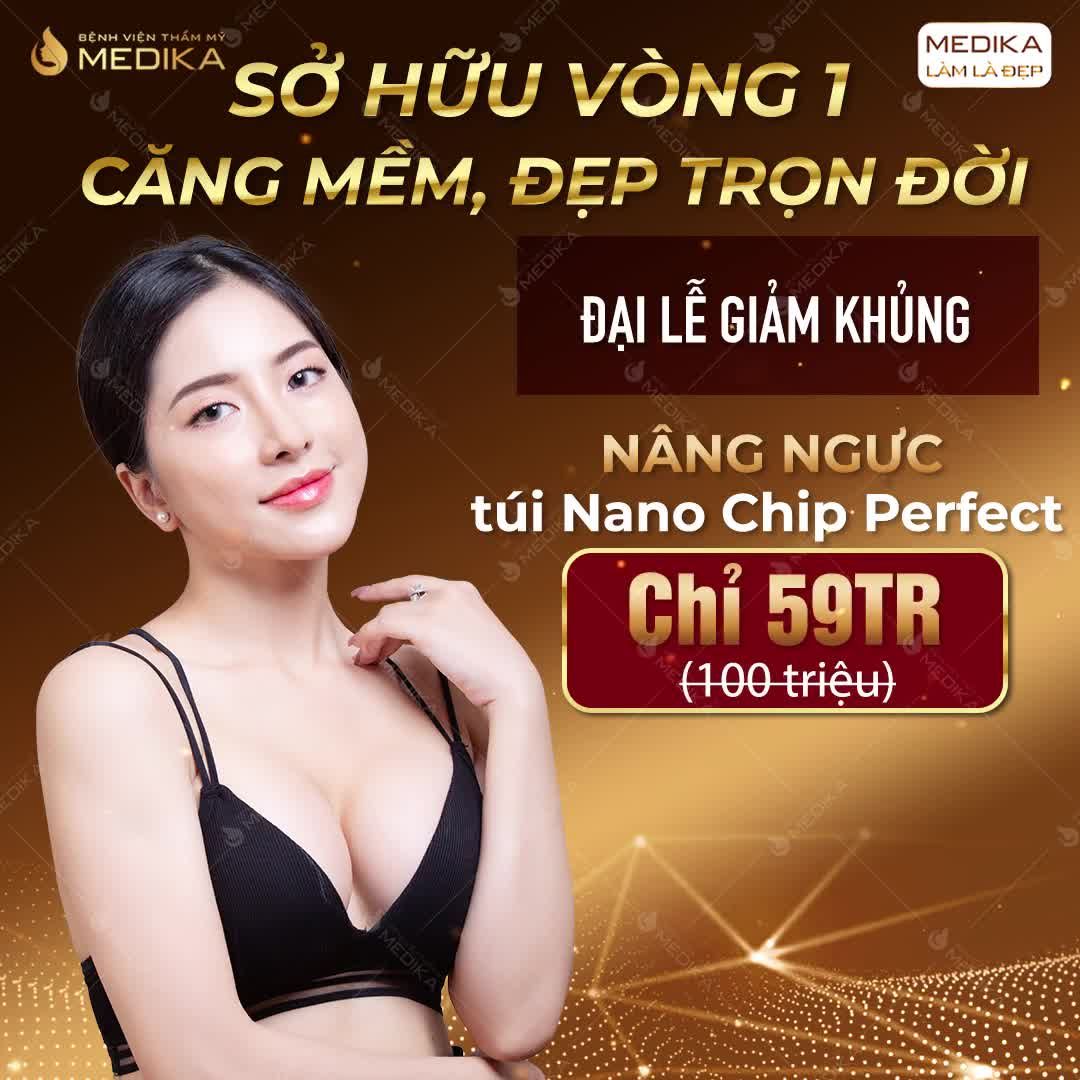 NÂNG VÒNG 1 TÚI NANO CHIP PERFECT ƯU ĐÃI HẤP DẪN - CƠ HỘI NGÀN VÀNG CHỈ 10 SUẤT ĐĂNG KÍ SỚM