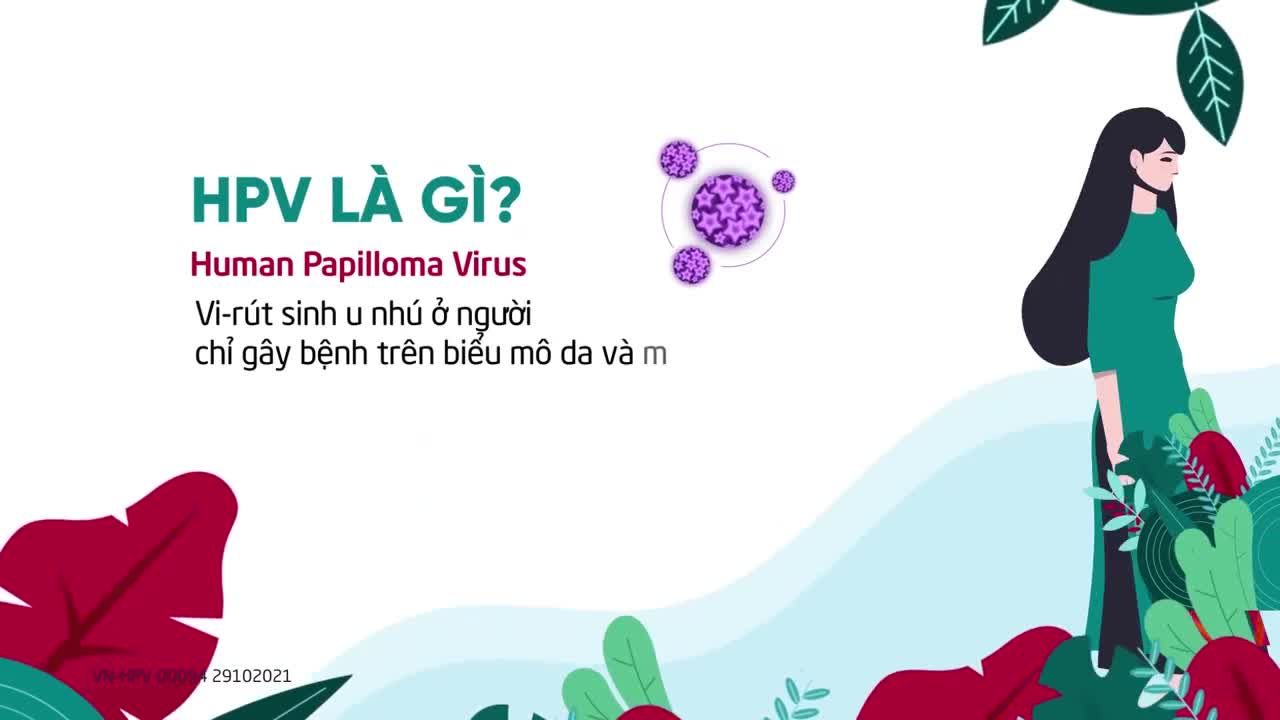 VIRUS HPV - THỦ PHẠM ĐỨNG SAU 70% CA UNG THƯ CỔ TỬ CUNG