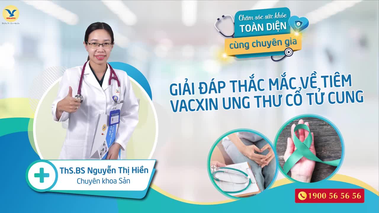 GIẢI ĐÁP THẮC MẮC VỀ TIÊM VẮC XIN UNG THƯ CỔ TỬ CUNG