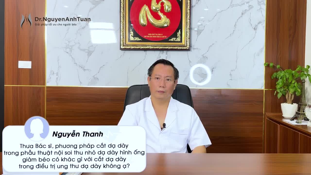 Cắt dạ dày trong phẫu thuật nội soi Thu nhỏ Dạ dày Giảm béo khác gì so với phẫu thuật nội soi điều trị Ung thư Dạ dày?