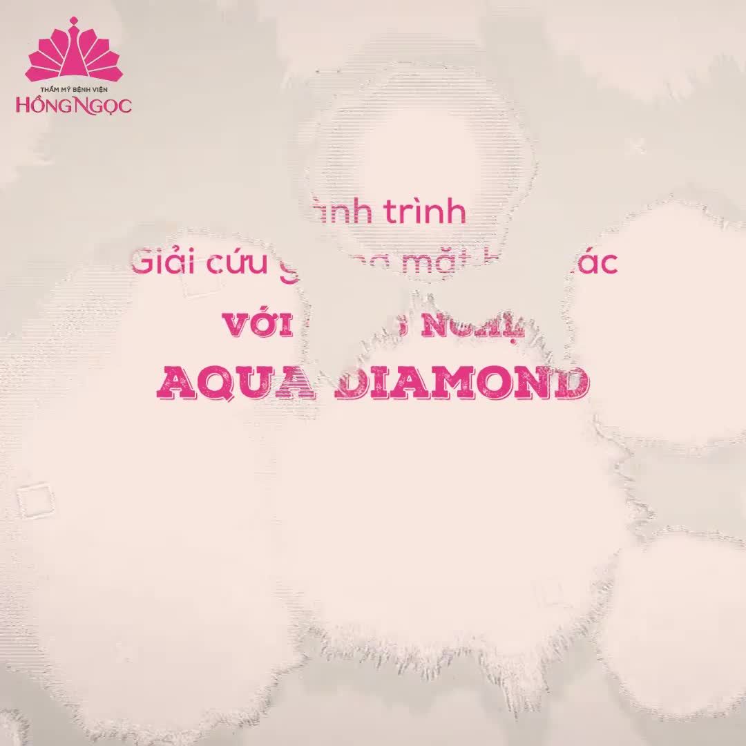 Xoá mờ nếp nhăn, da căng mướt phát mê chỉ với 1 lần trẻ hóa Aqua Diamond