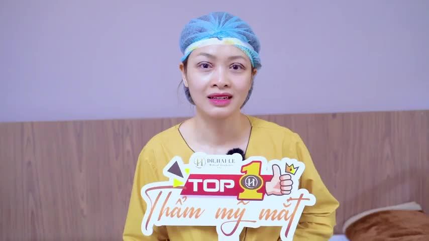 Khách hàng chia sẻ kinh nghiệm phẫu thuật cắt mí mắt tại Dr.Hải Lê