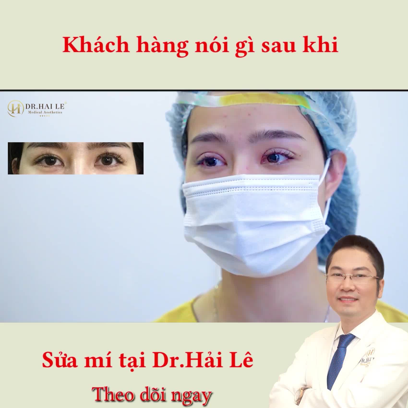 Khách hàng của Dr.Hải Lê nói gì sau khi được giải cứu thành công mí lỗi hỏng