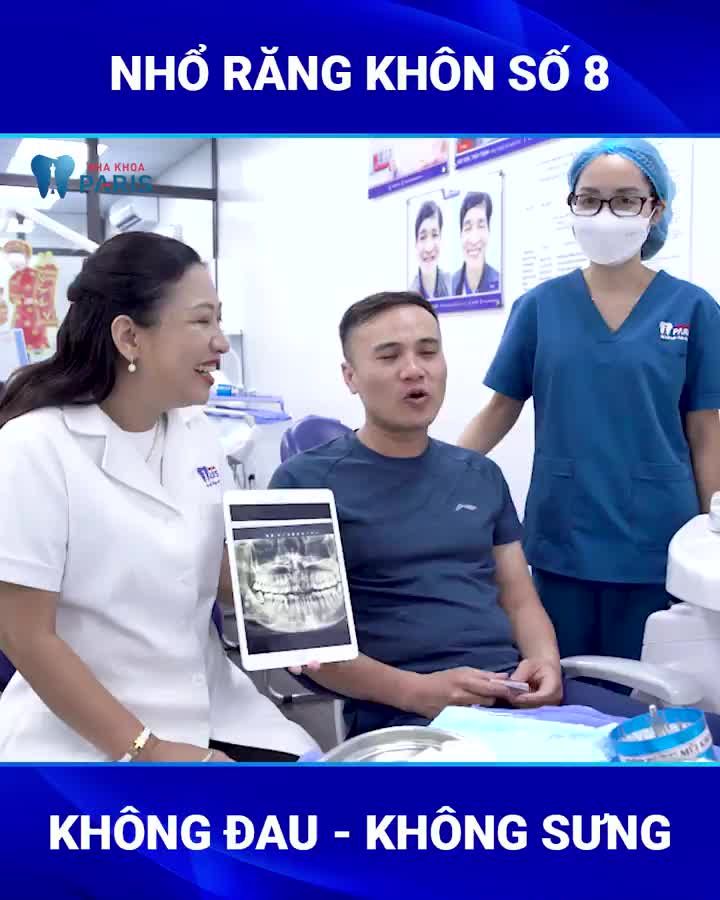 NHỔ RĂNG 8 TẠI NHA KHOA PARIS - KHÔNG ĐAU KHÔNG SƯNG!