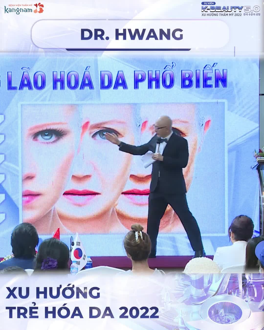 Dr. Hwang - Bậc thầy trẻ hóa da và căng chỉ