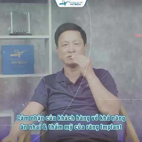 Cảm nhận của khách hàng về khả năng ăn nhai & thẩm mỹ của răng Implant