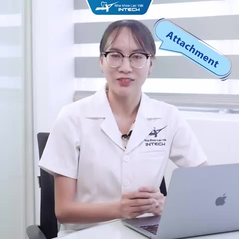 ATTACHMENT LÀ GÌ GẮN ATTACHMENT LÊN RĂNG ĐỂ LÀM GÌ