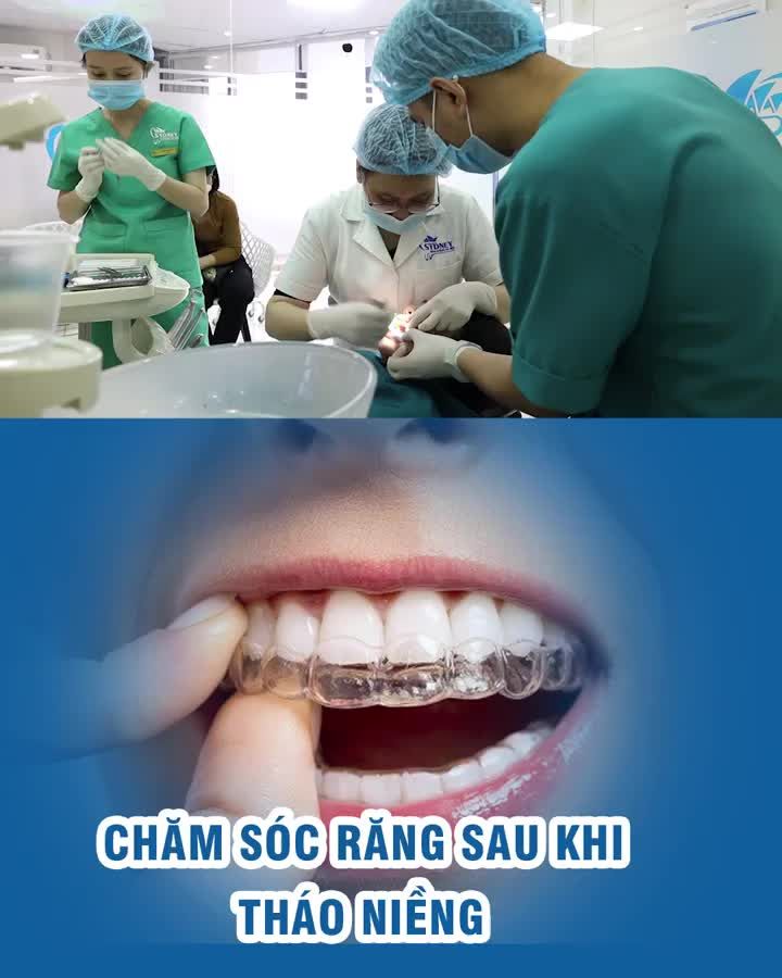 Chăm sóc răng miệng sau tháo niềng