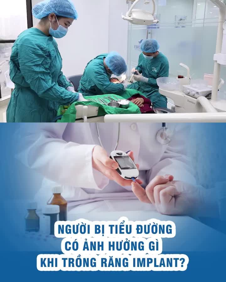 Người bị tiểu đường có ảnh hưởng gì khi trồng răng implant?