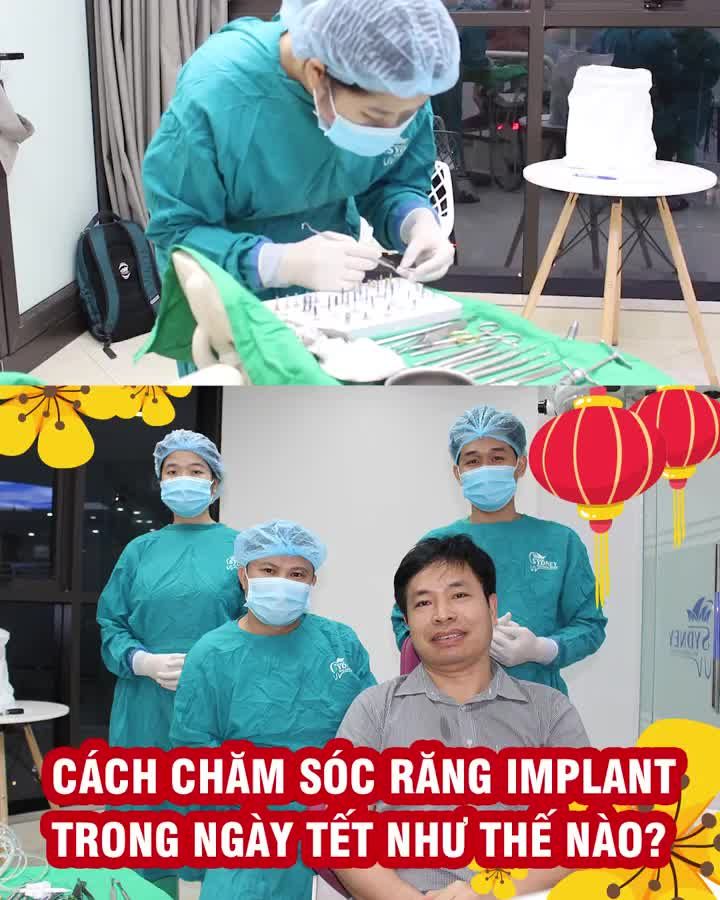 Cách chăm sóc răng Implant trong ngày tết như thế nào?