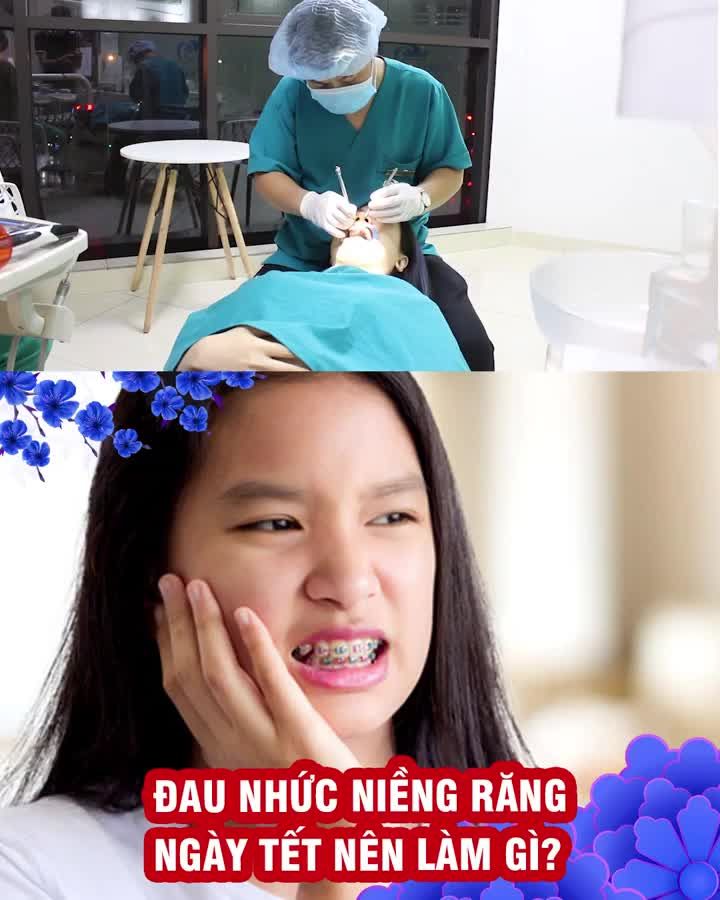 Đau nhức niềng răng ngày Tết nên làm gì?