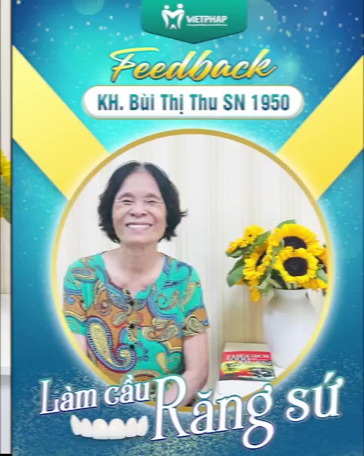FEEDBACK KH. BÙI THỊ THU LÀM CẦU RĂNG SỨ