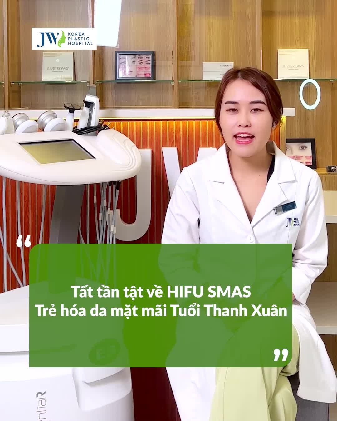 HIFU SMAS TRẺ HÓA DA KHÔNG ĐỤNG ĐẾN DAO KÉO