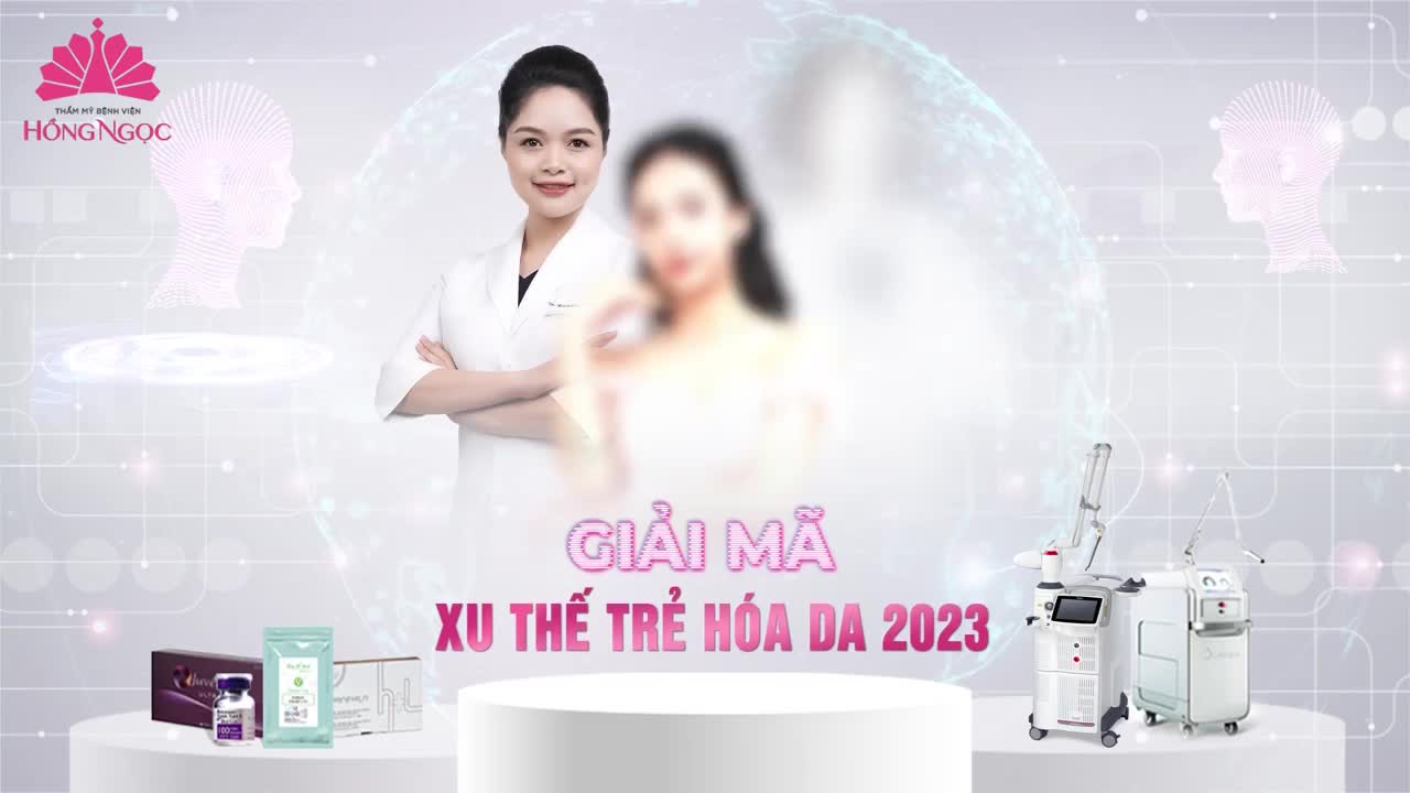 XU THẾ TRẺ HÓA DA HOT NHẤT 2023 - BẠN ĐÃ BIẾT