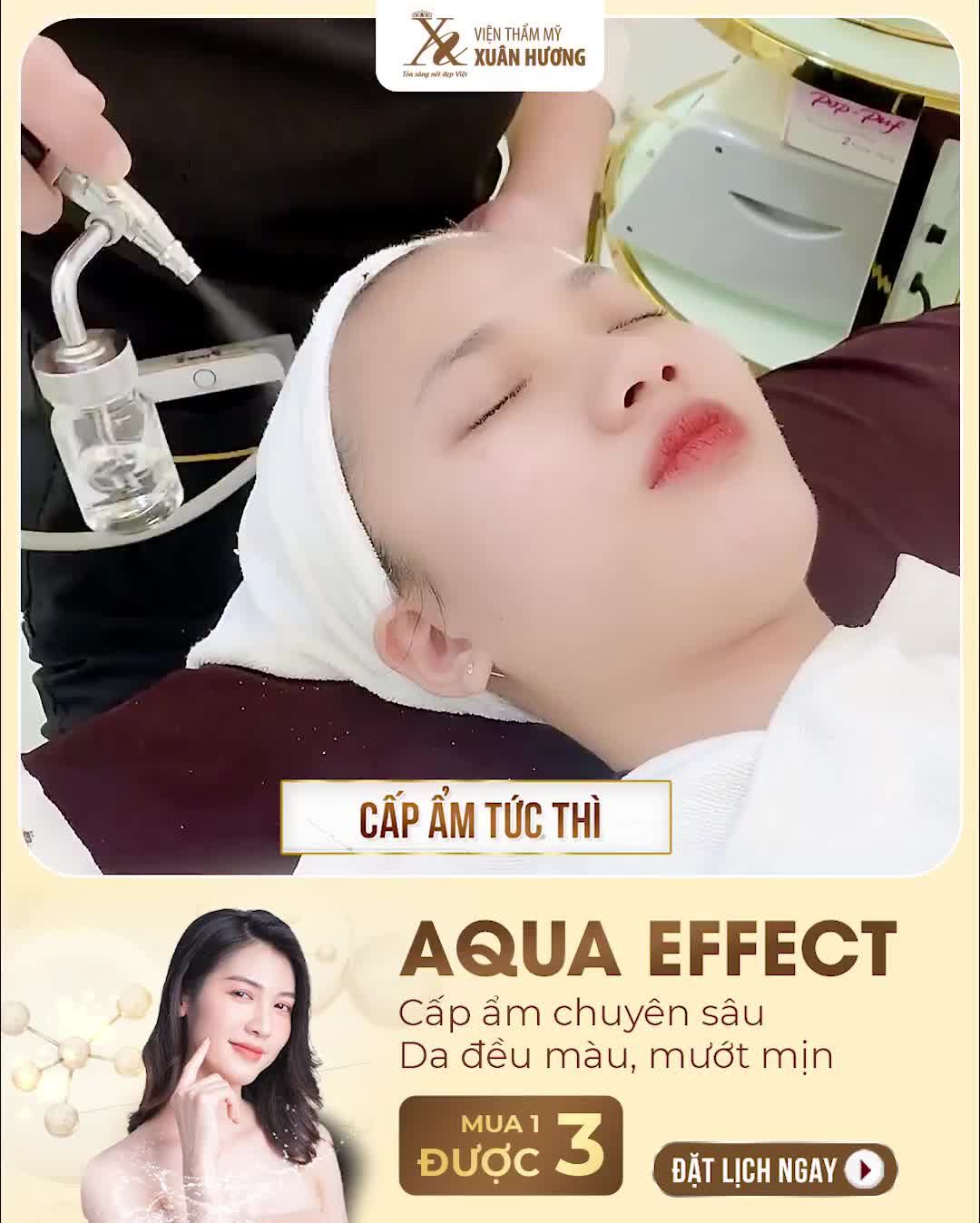 MUA 1 ĐƯỢC 3 VỚI LIỆU PHÁP AQUA EFFECT - CẤP ẨM CHUYÊN SÂU, DA CĂNG BÓNG, SÁNG MỊN ĐỀU MÀU