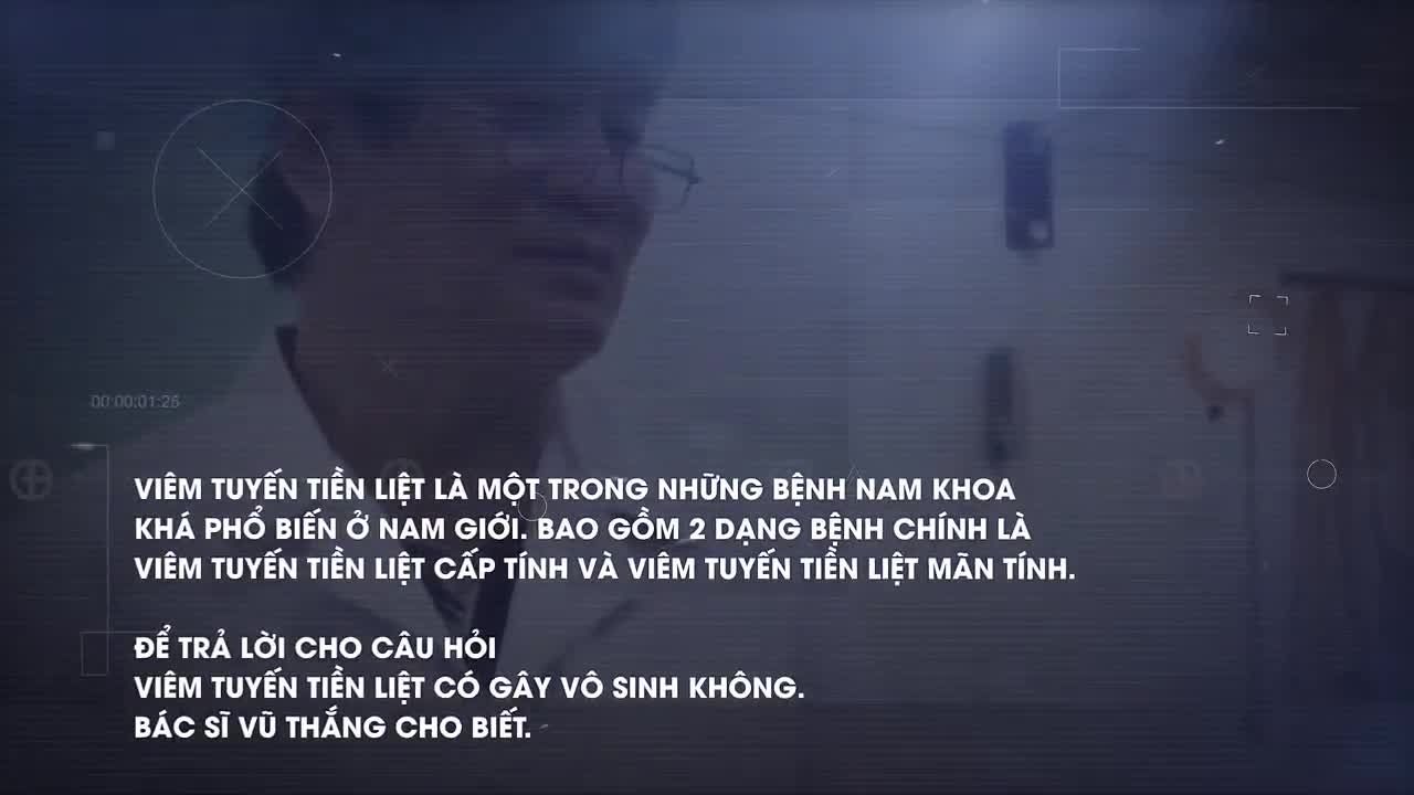 VIÊM TUYẾN TIỀN LIỆT LIỆU CÓ GÂY VÔ SINH? - ĐÔNG HƯNG
