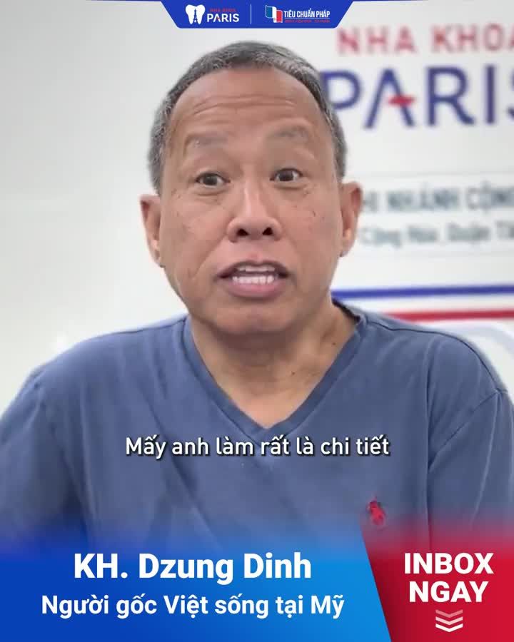 KHÁCH HÀNG NÓI GÌ KHI TRỒNG RĂNG TẠI NHA KHOA PARIS?