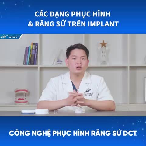 SỰ THẬT VỀ CÁC DẠNG PHỤC HÌNH VÀ RĂNG SỨ TRÊN IMPLANT