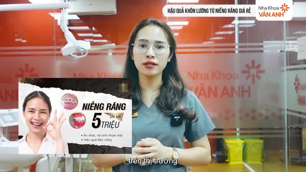 CẢNH BÁO  SAU NHỮNG CHIÊU TRÒ NIỀNG RĂNG GIÁ RẺ